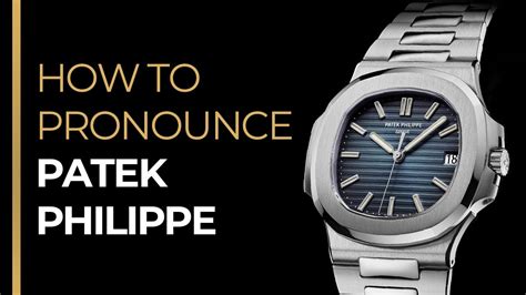 rolex watch pronunciation|how to say patek philippe.